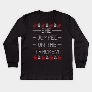 She Jumped On The Tracks? Kids Long Sleeve T-Shirt